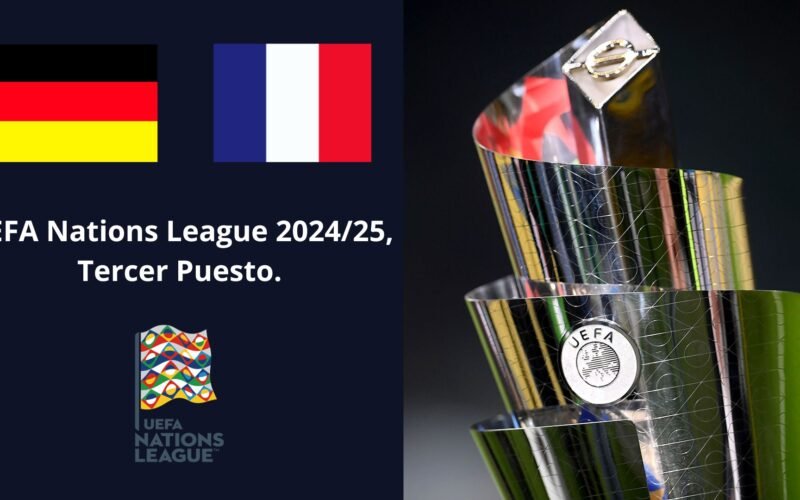 Previa: Alemania vs Francia – Tercer Puesto UEFA Nations League 2025
